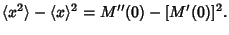 $\displaystyle \langle x^2\rangle -\langle x\rangle^2 = M''(0)-[M'(0)]^2.$