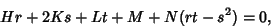 \begin{displaymath}
Hr+2Ks+Lt+M+N(rt-s^2)=0,
\end{displaymath}