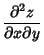 $\displaystyle {\partial^2 z\over\partial x\partial y}$