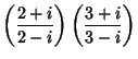 $\displaystyle \left({2+i\over 2-i}\right)\left({3+i\over 3-i}\right)$