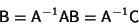 \begin{displaymath}
{\hbox{\sf B}}={\hbox{\sf A}}^{-1}{\hbox{\sf A}}{\hbox{\sf B}}={\hbox{\sf A}}^{-1}{\hbox{\sf C}}
\end{displaymath}