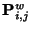 ${\bf P}_{i,j}^w$