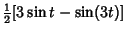 $\displaystyle {\textstyle{1\over 2}}[3\sin t-\sin(3t)]$