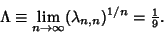 \begin{displaymath}
\Lambda\equiv\lim_{n\to\infty} (\lambda_{n,n})^{1/n}={\textstyle{1\over 9}}.
\end{displaymath}