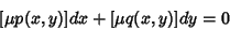 \begin{displaymath}[\mu p(x,y)]dx+[\mu q(x,y)]dy = 0
\end{displaymath}