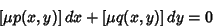 \begin{displaymath}[\mu p(x,y)]\,dx+[\mu q(x,y)]\,dy = 0
\end{displaymath}