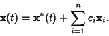 \begin{displaymath}
{\bf x}(t) = {\bf x}^*(t) + \sum_{i=1}^n c_i {\bf x}_i.
\end{displaymath}