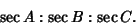 \begin{displaymath}
\sec A:\sec B:\sec C.
\end{displaymath}