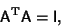 \begin{displaymath}
{\hbox{\sf A}}^{\rm T}{\hbox{\sf A}}= {\hbox{\sf I}},
\end{displaymath}