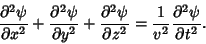 \begin{displaymath}
{\partial^2\psi\over\partial x^2}+{\partial^2\psi\over\parti...
...rtial z^2}
= {1\over v^2} {\partial^2\psi\over \partial t^2}.
\end{displaymath}