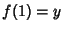 $f(1)=y$