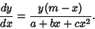 \begin{displaymath}
{dy\over dx} = {y(m-x)\over a+bx+cx^2}.
\end{displaymath}