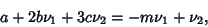 \begin{displaymath}
a+2b\nu_1+3c\nu_2=-m\nu_1+\nu_2,
\end{displaymath}