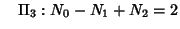 $\quad \Pi_3: N_0-N_1+N_2=2$