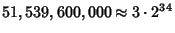 $51,539,600,000 \approx 3\cdot 2^{34}$