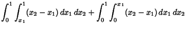 $\displaystyle \int_0^1 \int_{x_1}^1 (x_2-x_1)\,dx_1\,dx_2+ \int_0^1 \int_0^{x_1} (x_2-x_1)\,dx_1\,dx_2$