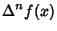 $\displaystyle \Delta^n f(x)$