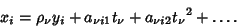 \begin{displaymath}
x_i=\rho_\nu y_i+a_{\nu i1}t_\nu+a_{\nu i2}{t_\nu}^2+\ldots.
\end{displaymath}