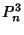 $\displaystyle P_n^3$