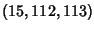 $(15, 112, 113)$