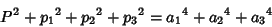 \begin{displaymath}
P^2+{p_1}^2+{p_2}^2+{p_3}^2={a_1}^4+{a_2}^4+{a_3}^4
\end{displaymath}