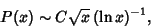 \begin{displaymath}
P(x)\sim C \sqrt{x}\,(\ln x)^{-1},
\end{displaymath}