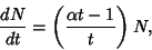 \begin{displaymath}
{dN\over dt} = \left({\alpha t-1\over t}\right)N,
\end{displaymath}