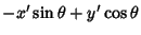 $\displaystyle -x'\sin\theta +y'\cos\theta$