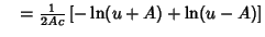 $\quad = {1\over 2Ac} \left[{-\ln(u+A)+\ln(u-A)}\right]$