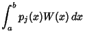 $\displaystyle \int_a^b p_j(x)W(x)\,dx$