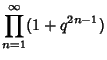 $\displaystyle \prod_{n=1}^\infty (1+q^{2n-1})$