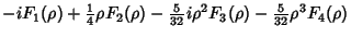 $\displaystyle -i F_1(\rho)+{\textstyle{1\over 4}}\rho F_2(\rho)-{\textstyle{5\over 32}}i \rho^2 F_3(\rho)-{\textstyle{5\over 32}}\rho^3 F_4(\rho)$