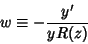 \begin{displaymath}
w \equiv - {y'\over yR(z)}
\end{displaymath}