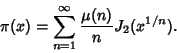 \begin{displaymath}
\pi(x)=\sum_{n=1}^\infty {\mu(n)\over n} J_2(x^{1/n}).
\end{displaymath}