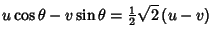 $\displaystyle u\cos\theta-v\sin\theta={\textstyle{1\over 2}}\sqrt{2}\,(u-v)$