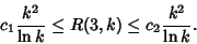 \begin{displaymath}
c_1 {k^2\over \ln k} \leq R(3,k) \leq c_2 {k^2\over\ln k}.
\end{displaymath}