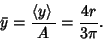 \begin{displaymath}
\bar y={\left\langle{y}\right\rangle{}\over A}={4r\over 3\pi}.
\end{displaymath}