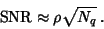 \begin{displaymath}
{\rm SNR} \approx \rho\sqrt{N_q}\,.
\end{displaymath}