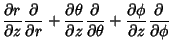 $\displaystyle {\partial r\over\partial z} {\partial\over\partial r} + {\partial...
...over\partial\theta} + {\partial\phi\over\partial z} {\partial\over\partial\phi}$