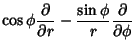 $\displaystyle \cos\phi {\partial\over\partial r} - {\sin\phi\over r} {\partial\over\partial\phi}$