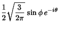 $\displaystyle {1\over 2} \sqrt{{3\over 2\pi}}\, \sin\phi \,e^{-i\theta}$