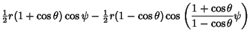 $\displaystyle {\textstyle{1\over 2}}r(1+\cos\theta)\cos\psi-{\textstyle{1\over 2}}r(1-\cos\theta)\cos\left({{1+\cos\theta\over 1-\cos\theta}\psi}\right)$