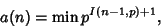 \begin{displaymath}
a(n) = \min p^{I(n-1, p)+1},
\end{displaymath}