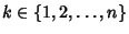 $k\in\{1, 2, \ldots, n\}$