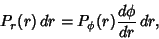 \begin{displaymath}
P_r(r)\,dr = P_\phi(r){d\phi\over dr}\,dr,
\end{displaymath}