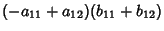 $\displaystyle (-a_{11}+a_{12})(b_{11}+b_{12})$