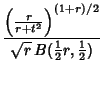 $\displaystyle {\left({r\over r+t^2}\right)^{(1+r)/2}\over \sqrt{r}\,B({\textstyle{1\over 2}}r, {\textstyle{1\over 2}})}$