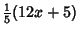 $\displaystyle {\textstyle{1\over 5}}(12x+5)$