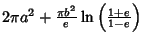 $2\pi a^2+{\pi b^2\over e}\ln\left({1+e\over 1-e}\right)$