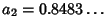 $a_2=0.8483\ldots$